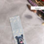 Personalised Pet Bookmark, thumbnail 9 of 11