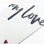 'My Love' Letterpress Valentine's Day Card, thumbnail 4 of 4