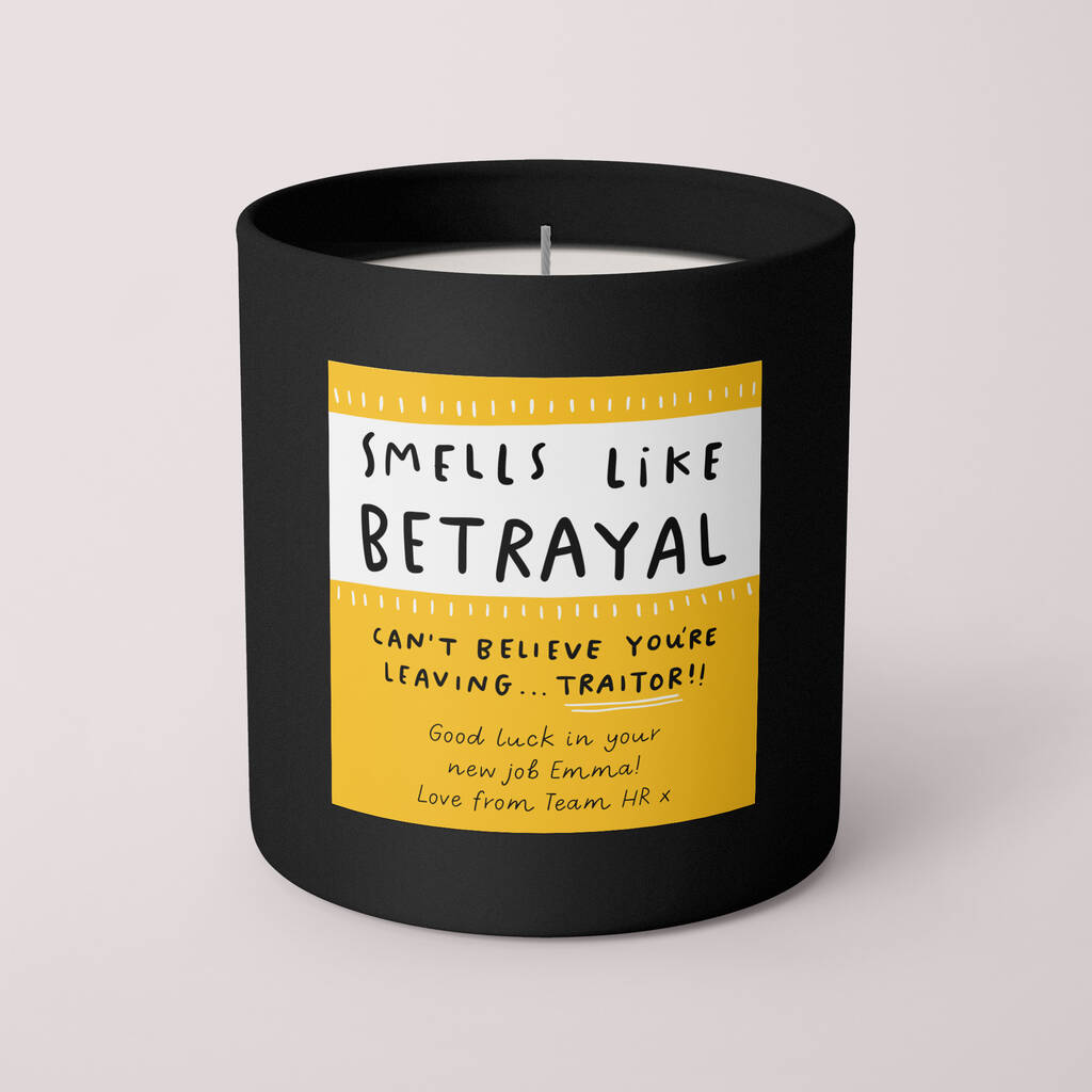 Smells Like Betrayal Personalised New Job Candle By Arrow Gift Co