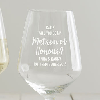 Personalised ‘Be My Matron Of Honour?’ Glass, 6 of 10