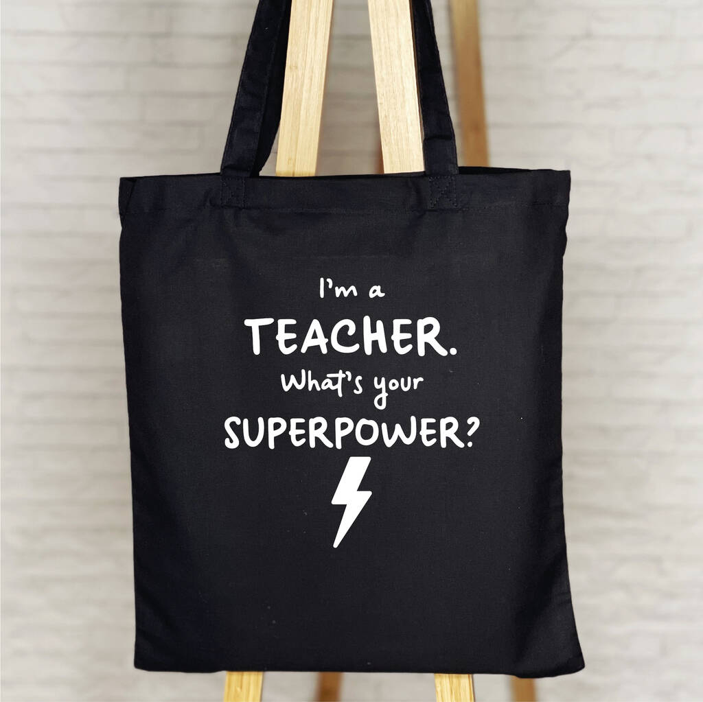 I'm A Teacher. What's Your Superpower? Tote Bag By Lovetree Design