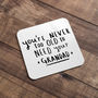 Never Too Old To Need Your Grandad / Grandpa' Coaster, thumbnail 8 of 9
