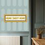 Home Sweet Home Framed Print, thumbnail 5 of 10
