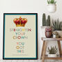 Straighten Your Crown, Typography Art Print, thumbnail 2 of 4