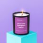 'You're Pretty Fucking Good Together' Engagement Candle, thumbnail 1 of 5