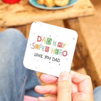 Dad Is My Super Hero Coaster, 3 of 6