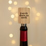 Up North 'Gerrit Darn Ya Neck' Oak Bottle Stopper | Wine Bottle Stopper | Bar Accessory, thumbnail 1 of 2