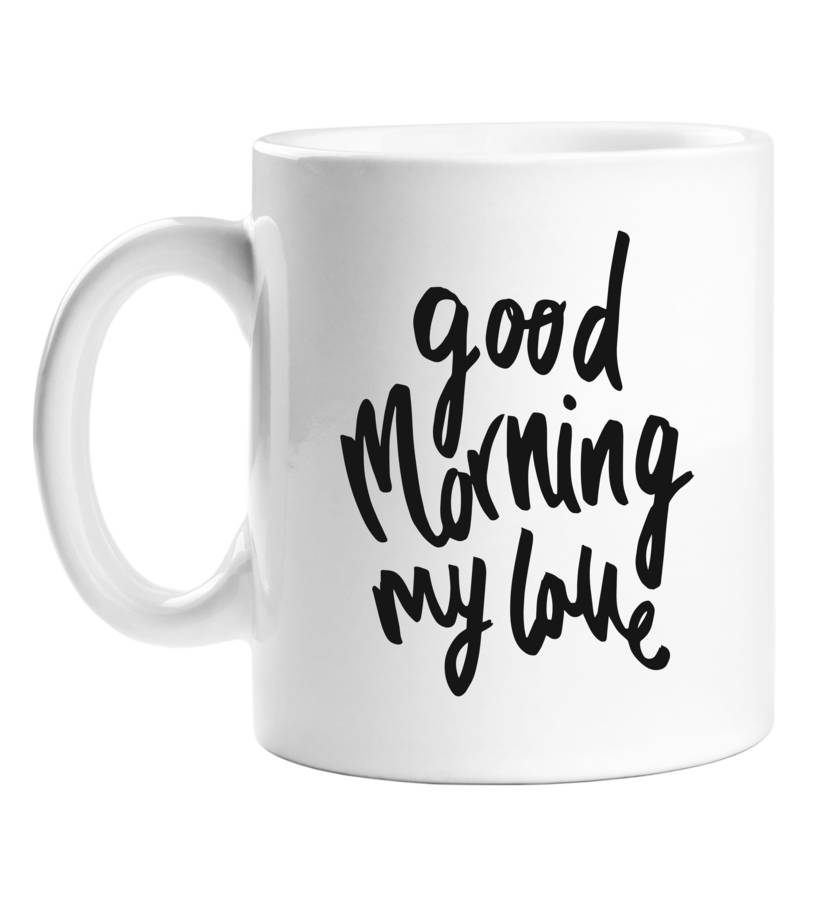 Good Morning My Love Mug By Old English Company | notonthehighstreet.com