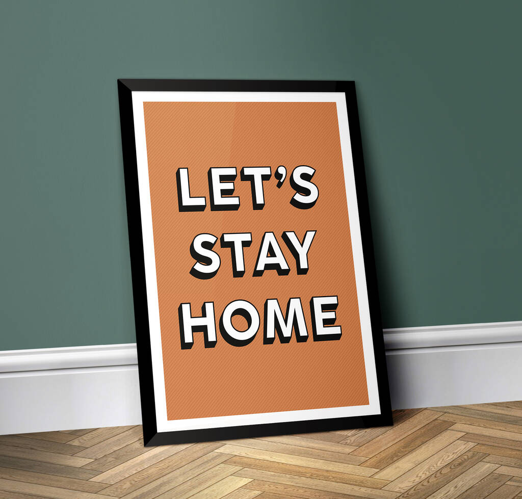 Let's Stay Home Poster Print, 1 of 6