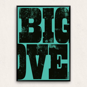 Big Love Typography Screenprint, 9 of 9