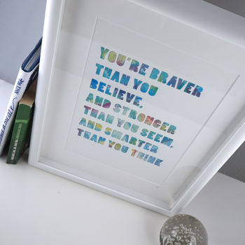'Braver Than You Believe' Watercolour Typographic Print, 4 of 4