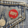 Hope Quote Inspirational Pin Badge, thumbnail 2 of 4