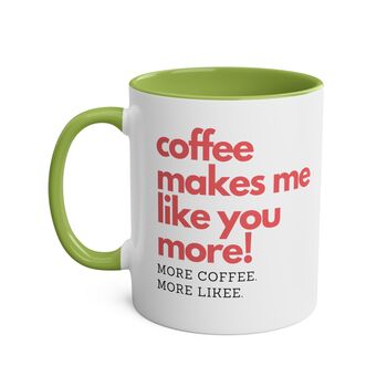 More Coffee. More Likee. Coffee Mug, 4 of 7