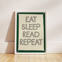 Eat Sleep Read Repeat Book Print, thumbnail 12 of 12