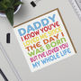 Daddy I've Loved You My Whole Life Card, thumbnail 1 of 8