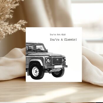 You’re Not Old — Classic 4x4 Card, 2 of 7