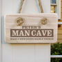 Personalised Man Cave Wooden Hanging Sign, thumbnail 1 of 5