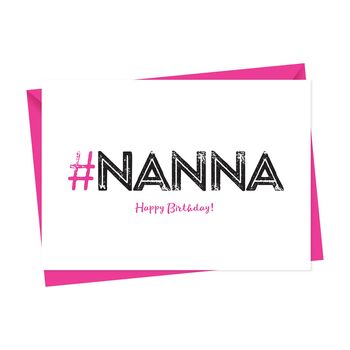 Hashtag Nanna Birthday Card, 3 of 3