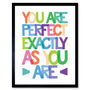 Perfect Exactly As You Are Colourful Pride Typography Art Print, thumbnail 2 of 3
