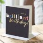 Have A Brilliant Birthday Card, thumbnail 1 of 5