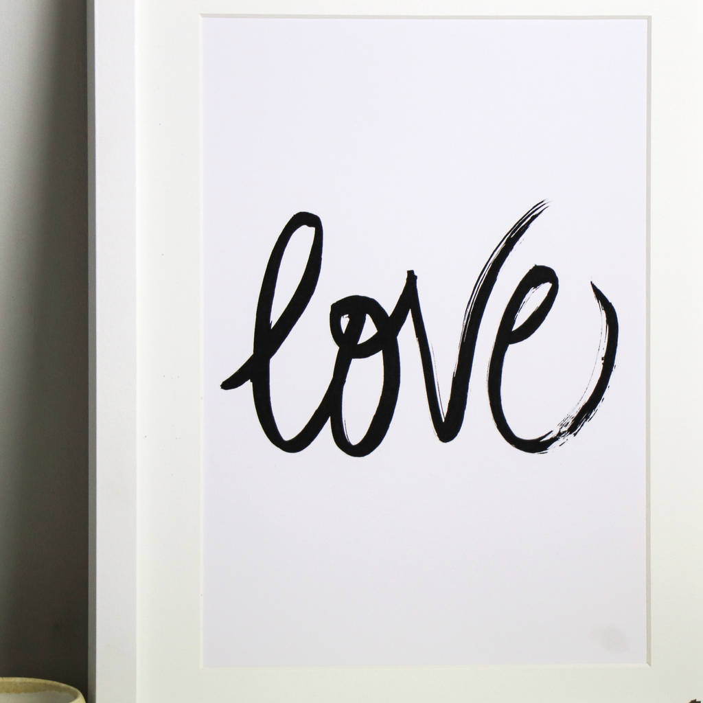 Love Hand Script Brush Calligraphy Print By Ella Johnston Art