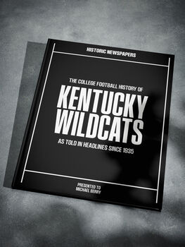 Kentucky Wildcats College Football Personalised Newspaper History Book, 7 of 8