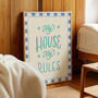 My House, My Rules Print, Living Room Print, thumbnail 5 of 10