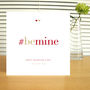 Personalised #Bemine Friend's Valentine's Card, thumbnail 1 of 2