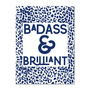 Badass And Brilliant Slogan Leopard Wall Art Print, thumbnail 2 of 4