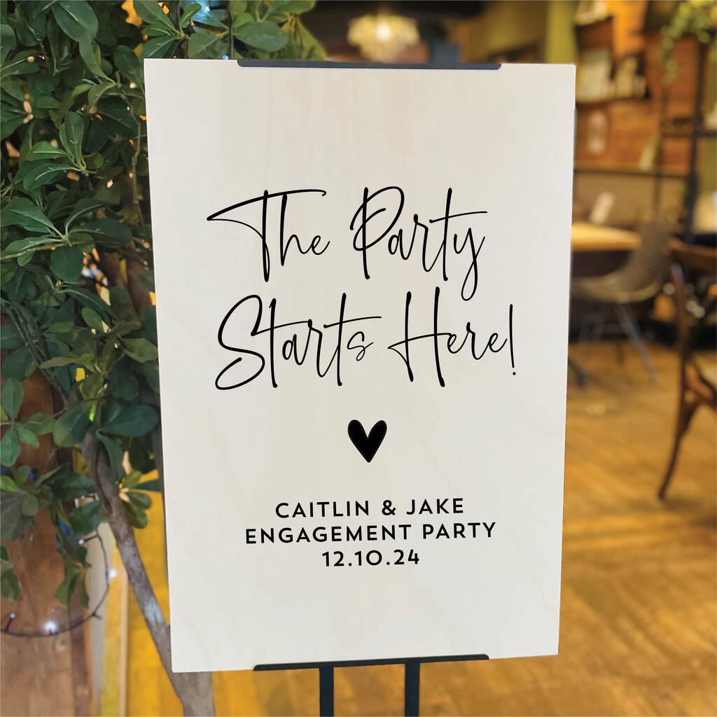 The Party Starts Here Personalised Enagement Party Sign