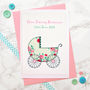 'Pram' Handmade New Baby Girl Card, thumbnail 2 of 4