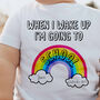 Personalised When I Wake Up School/Nursery First Day Child T Shirt, thumbnail 2 of 3