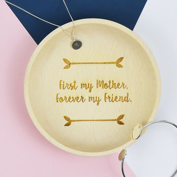 'First My Mother, Forever My Friend' Wooden Dish, 2 of 6