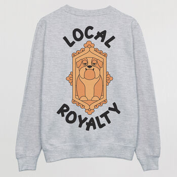 Local Royalty Men's Dog Slogan Sweatshirt, 6 of 6