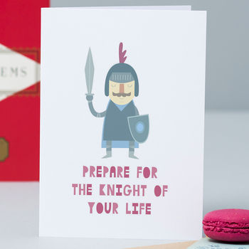 'Prepare For The Knight Of Your Life' Card, 4 of 5