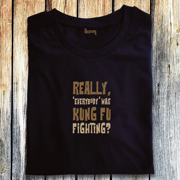 Statement Shirt. Kung Fu Fighting, 2 of 2