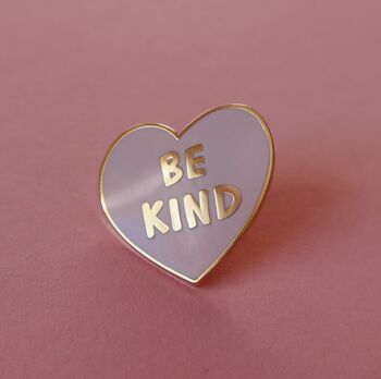 Be Kind Enamel Pin Badge, Treat People With Kindness, 2 of 5