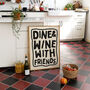 Kitchen Wall Print Dine And Wine With Friends Print, thumbnail 1 of 10