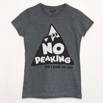 No Peaking Women's Slogan T Shirt, 5 of 5