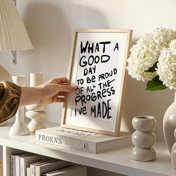 'What A Good Day' Inspirational Wall Poster Print, 3 of 8