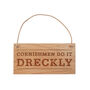 'I Will Do It Dreckly…' Oak Hanging Sign, thumbnail 2 of 2