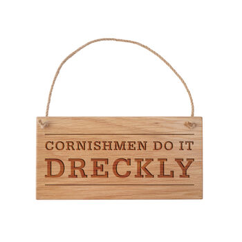 'I Will Do It Dreckly…' Oak Hanging Sign, 2 of 2