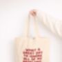 What A Great Day To | Tote Bag, thumbnail 2 of 3