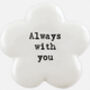 'Always With You' Message Pocket Token Gift, thumbnail 1 of 1