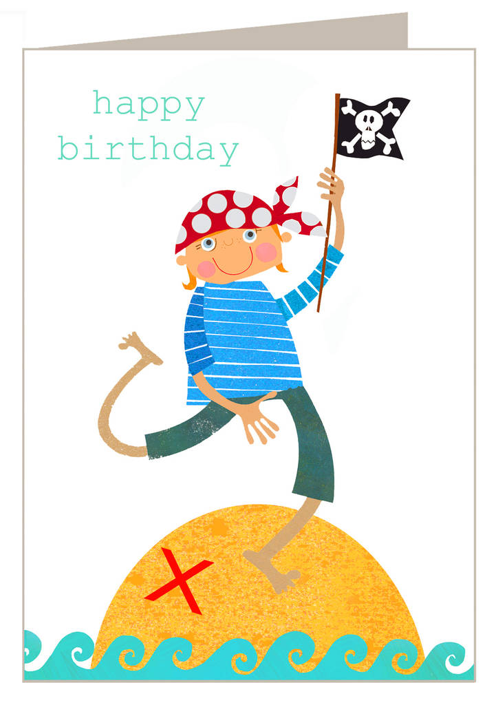 Pirate Birthday Card By Kali Stileman Publishing Notonthehighstreet