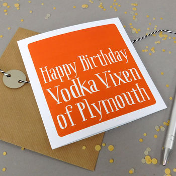 Personalised 'Happy Birthday Vodka Vixen Of' Card, 2 of 3