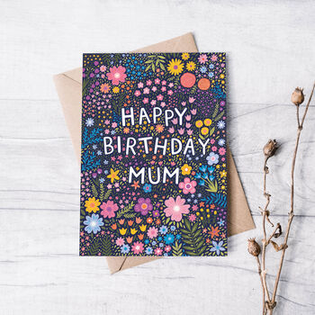 Floral Birthday Card For Mum, Happy Birthday Mum, 2 of 3