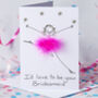 Personalised 3D I'd Love To Be Your Bridesmaid Card, thumbnail 1 of 5