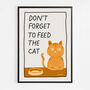 Don't Forget To Feed The Cat Print, thumbnail 5 of 8