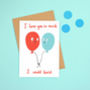 'I Love You So Much I Could Burst' Valentines Card, thumbnail 1 of 2